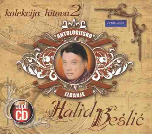 2CD HALID BESLIC  KOLEKCIJA HITOVA 2 narodna muzika glazba bosna