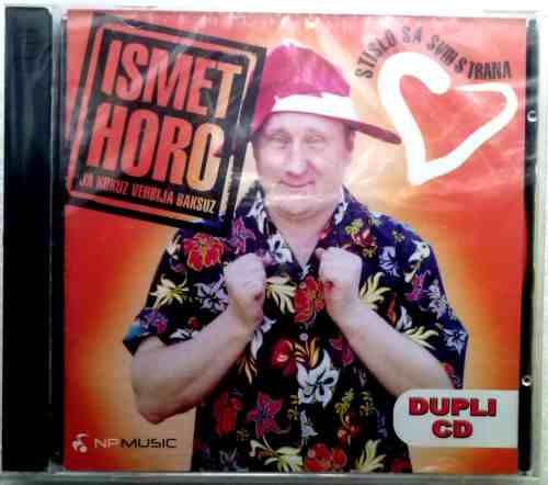 2CD ISMET HORO STISLO SA SVIH STRANA 2014 Serbian Bosnian Croatian music