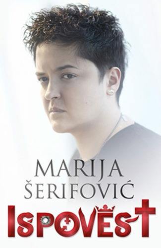 ISPOVEST MARIJA SERIFOVIC knjiga 2014 Serbia Bosnia Croatia Autobiografija