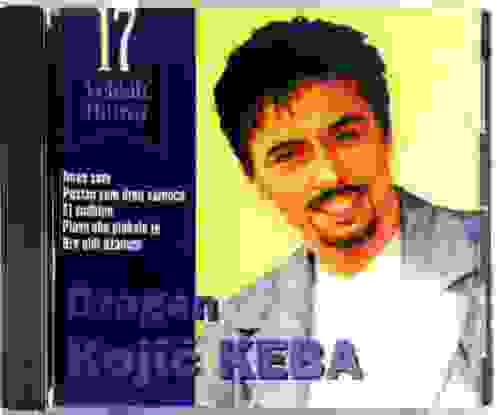 CD DRAGAN KOJIC KEBA 17 VELIKIH HITOVA compilation 1999 postao sam drug samoce