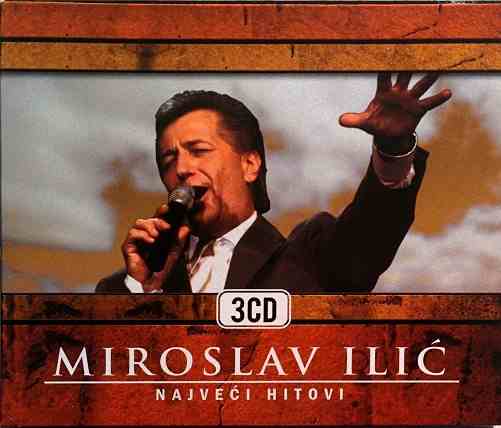 3CD MIROSLAV ILIC NAJVECI HITOVI compilation 2008 SERBIEN BOSNIEN KROATIEN PGP