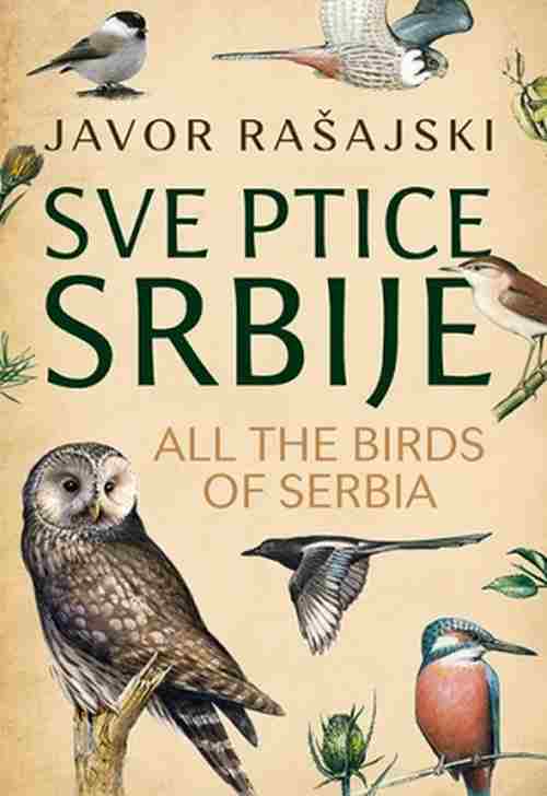 Sve ptice Srbije All the Birds of Serbia Javor Rasajski knjiga 2017 edukativni