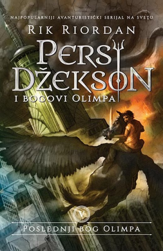 Persi Dzekson i bogovi Olimpa V - Poslednji bog Olimpa  Rik Riordan  knjiga 2020 Skolarci: 10-12 god.