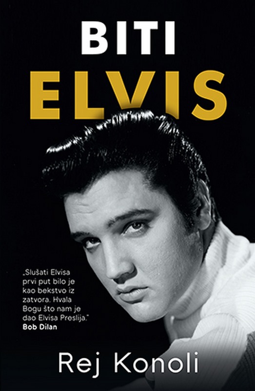 Biti Elvis  Rej Konoli  knjiga 2020 Biografija