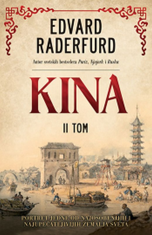 Kina - I tom Edvard Raderfurd knjiga 2022 Istorijski