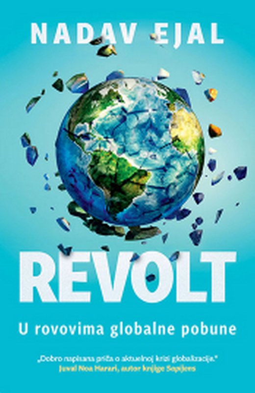Revolt: U rovovima globalne pobune Nadav Ejal knjiga 2021 Edukativni