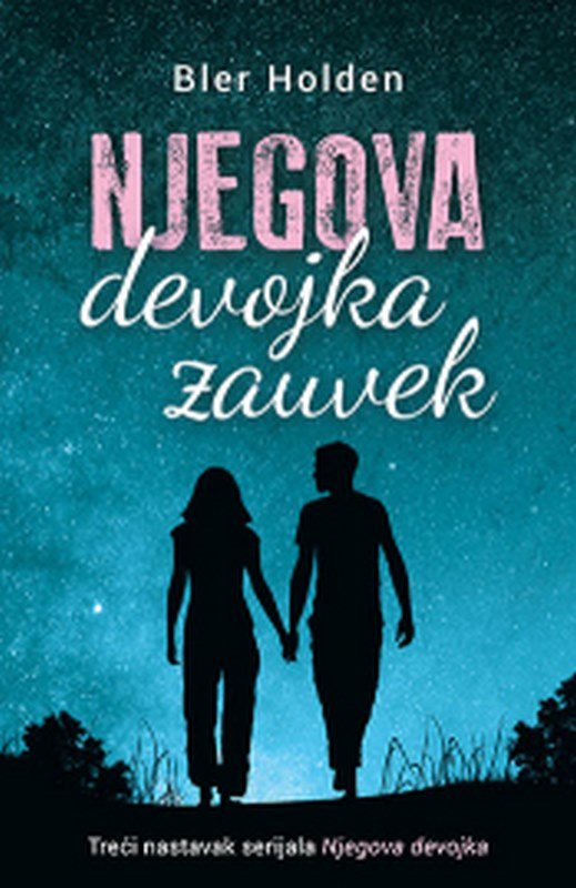 Njegova devojka zauvek Bler Holden knjiga 2021 Ljubavni