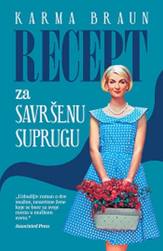 Recept za savrsenu suprugu Karma Braun knjiga 2021 Drama