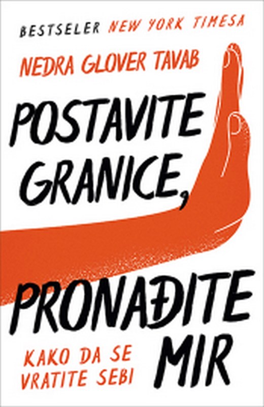Postavite granice, pronadite mir: Kako da se vratite sebi Nedra Glover Tavab knjiga 2022 Publicistika