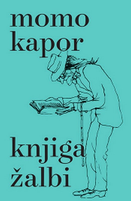 Knjiga zalbi Momo Kapor knjiga 2022 Domaci autori