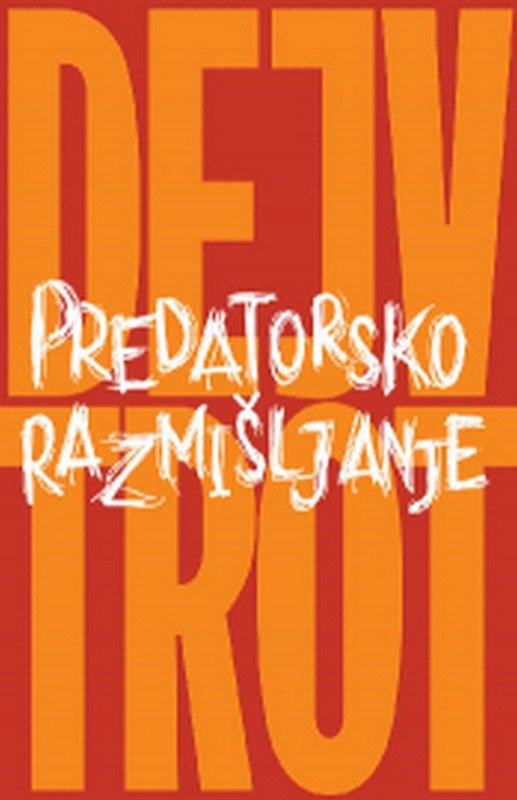 Predatorsko razmisljanje Dejv Trot knjiga 2022 Marketing i menadzment