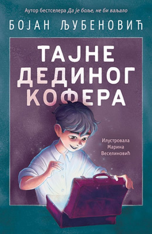Tajne dedinog kofera Bojan Ljubenovic knjiga 2022 Skolarci: 10-12 god.