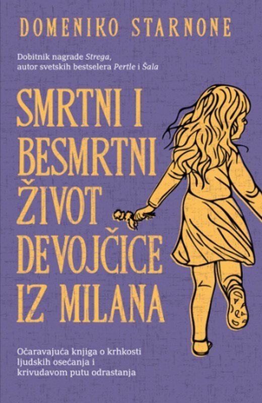 Smrtni i besmrtni zivot devojcice iz Milana Domeniko Starnone knjiga 2023 Drama