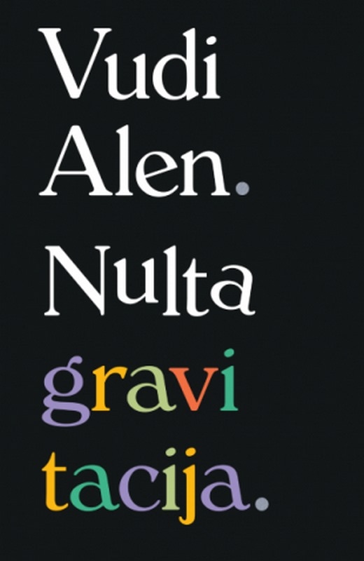 Nulta gravitacija Vudi Alen knjiga 2023 Komedija