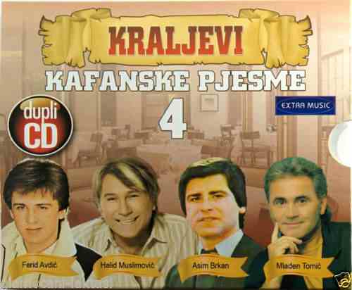 2CD KRALJEVI KAFANSKE PJESME 4 compilation 2012 avdic muslimovic brkan tomic