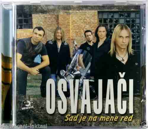 CD OSVAJACI SAD JE NA MENE RED album 2015 rock balkan srbija hrvatska bosna
