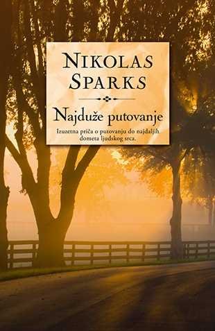 Najduze putovanje Nikolas Sparks knjiga 2015 ljubavni roman latinica laguna srbi